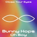 Bunny Hops - Oh Boy (Original Mix)