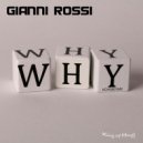 Gianni Rossi - Why (Original Mix)