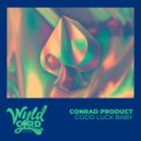 Conrad Product - Good Luck Baby (Extended Mix)