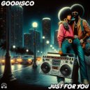 GooDisco - Just For You (Radio Edit)