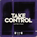 Matteo Vitale - Take Control (Radio Edit)