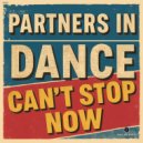Partners In Dance - Can\'t Stop Now (Extended Mix)