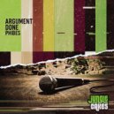 Phibes - Argument Done (Original Mix)