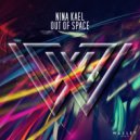 Nina Kael - Out Of Space (Original Mix)