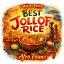 Master Freez pres. Afro Flame - Best Jollof Rice (Tribal House Mix)