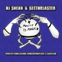 DJ Sneak & Gettoblaster - Mexico Is Magic (Andre Salmon & RemoveBeforeFlight Remix)