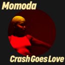 Momoda - Crash Goes Love (Extended Mix)