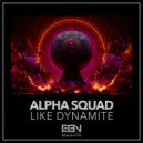Alpha Squad - Like Dynamite (Extended Mix)