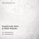 Sleepless Nick & Fred Miguel - Ignorance