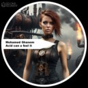 Mohamed Ghanem - Acid can u feel it (Club Version)
