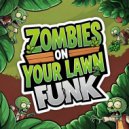 MachiChunky, QUARSHY & i3lueberry - ZOMBIES ON YOUR LAWN FUNK (SUPER SLOWED)