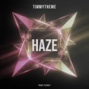 timmytheme - Haze