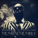 Bombasquad, CRUNCHY CA$HEW - MUMBAI MUMBLE (Original Mix)