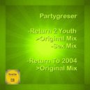 Partygreser - Return 2 Youth (Sex Mix)