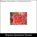Hypnos Quantum Dream - Moonlit Embrace for the Drained Spirit