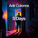 Adir Colonna - 5 Days