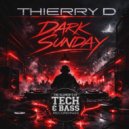 Thierry D & Thierry D - DARK SUNDAY
