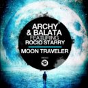 Archy, Balata, Rocío Starry - Moon Traveler (B Side Mix)