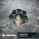 Moontalk - Two Step (Original Mix)