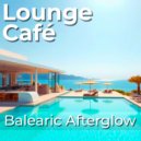 Lounge Café - Sunset Over Cala