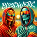 BLOODWERK - Truth Will Tell ()
