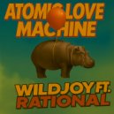 WILDJOY feat. RATIONAL - ATOMIC LOVE MACHINE