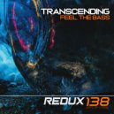 Transcending - Feel the Bass (Original Mix)