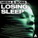 Mesa & Boss - Losing Sleep (Instrumental)