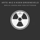 Arte-Miz, Koen Groeneveld - Berlin, London, New York, Rotterdam (Original Mix)