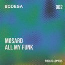 Møsard - All My Funk