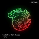 Joeski & Da Selektaa - Leg Up (SP Edit Mix)