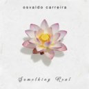 Osvaldo Carreira - Something Stronger (Original Mixx)