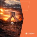 Hypersia - Rising From The Ashes (Extended Mix)
