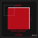 Koceila Chougar & VALYON - Rising (Original Mix)