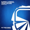 Super Luminal - Vivid Colors
