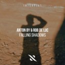 Anton By, Rob le Duc - Falling Shadows (Original Mix)