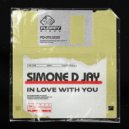 Simone D Jay - In Love With You (Ibiza Mix)