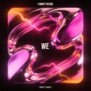 timmytheme - We (Original Mix)