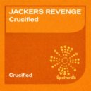 Jackers Revenge - Crucified