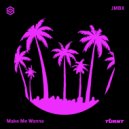 JMBX - Make Me Wanna (Original Mix)