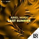 Ariel Music - Last Sunrise