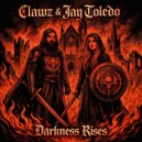 CLAWZ & Jay Toledo - Darkness Rises