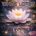 DJ Gunther - White Lotus (Radio mix)