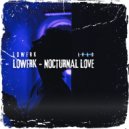 LOWFRK - Nocturnal Love