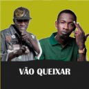 Black Cheno - Vão Queixar