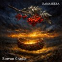Kamaskera - Rowan Cradle ()