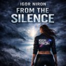 IGOR NIRON - From The Silence ()