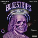 Ocean Drive Slim & Mani Starz - BlueStrips (feat. Mani Starz) ()