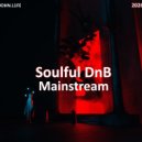 JOHN.L1FE - Soulful DnB 2026 (Mix)