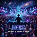 Bers - Trance Mix 84 ()